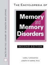 book The Encyclopedia of Memory and Memory Disorders (Facts on File Library of Health and Living)