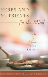 book Herbs and Nutrients for the Mind: A Guide to Natural Brain Enhancers (Complementary and Alternative Medicine)