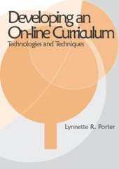 book Developing an Online Curriculum: Technologies and Techniques