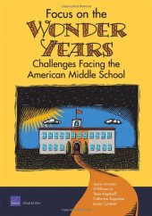 book Focus on the Wonder Years: Challenges Facing the American Middle School