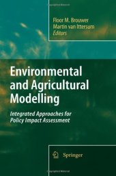 book Environmental and Agricultural Modelling: Integrated Approaches for Policy Impact Assessment