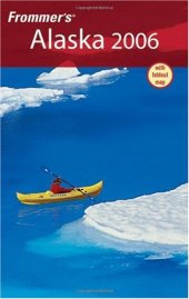 book Frommer's Alaska 2006 (Frommer's Complete)