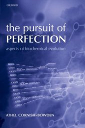 book The Pursuit of Perfection: Aspects of Biochemical Evolution