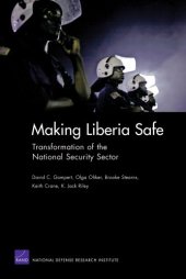 book Making Liberia Safe: Transformation of the National Security Sector