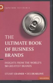 book Ultimate Book of Business Brands: Insights from the World's 50 Greatest Brands (The Ultimate Series)