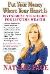 book Put Your Money Where Your Heart Is: Investment Strategies for Lifetime Wealth from a #1 Wall Street Stock Picker