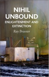 book Nihil Unbound: Enlightenment and Extinction