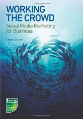 book Working the Crowd: Social Media Marketing for Business