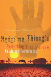 book Something Torn and New: An African Renaissance