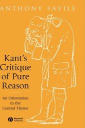 book Kant's Critique of Pure Reason: An Orientation to the Central Theme