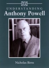 book Understanding Anthony Powell (Understanding Contemporary British Literature)