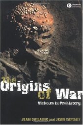 book The Origins of War: Violence in Prehistory