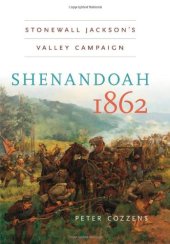 book Shenandoah 1862: Stonewall Jackson's Valley Campaign (Civil War America)