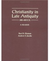 book Christianity in Late Antiquity – 300-450 C.E.: A Reader