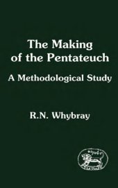 book The Making of the Pentateuch: A Methodological Study (JSOT Supplement Series)