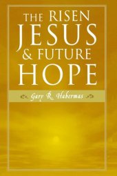 book The Risen Jesus and Future Hope