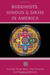 book Buddhists, Hindus and Sikhs in America: A Short History (Religion in American Life)