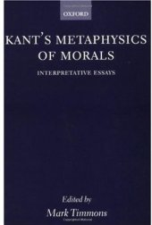 book Kant's Metaphysics of Morals: Interpretative Essays