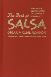 book The Book of Salsa: A Chronicle of Urban Music from the Caribbean to New York City (Latin America in Translation En Traduccion En Traducao)