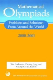 book Mathematical Olympiads 2000-2001: Problems and Solutions from around the World