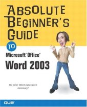 book Absolute Beginner's Guide to Microsoft® Office Word 2003