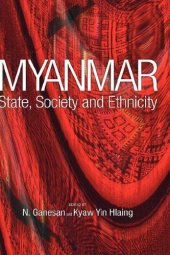 book Myanmar: State, Society and Ethnicity