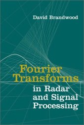 book Fourier Transforms in Radar and Signal Processing (Artech House Radar Library)