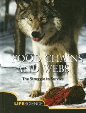 book Food Chains and Webs: What Are They And How Do They Work? (Let's Explore Science)