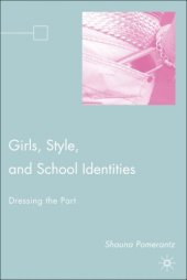 book Girls, Style, and School Identities: Dressing the Part