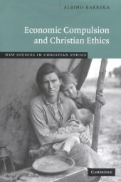 book Economic Compulsion and Christian Ethics (New Studies in Christian Ethics)