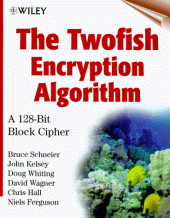 book The Twofish Encryption Algorithm: A 128-Bit Block Cipher