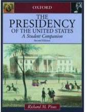 book The Presidency of the United States: A Student Companion (Oxford Student Companions to American Government) 2nd Edition