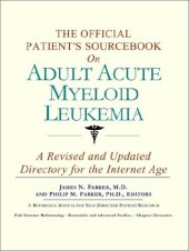 book The Official Patient's Sourcebook on Adult Acute Myeloid Leukemia