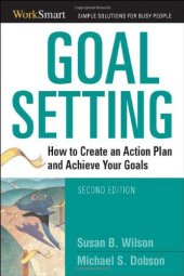 book Goal Setting: How to Create an Action Plan and Achieve Your Goals (Worksmart)