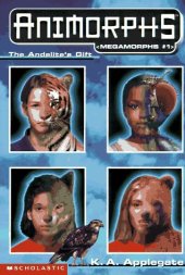 book Animorphs Megamorphs #01: The Andalite's Gift (The first book in the Animorphs, Megamorphs series)