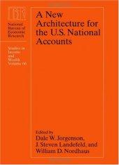 book A New Architecture for the U.S. National Accounts (National Bureau of Economic Research Studies in Income and Wealth)