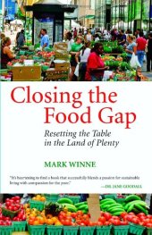 book Closing the Food Gap: Resetting the Table in the Land of Plenty