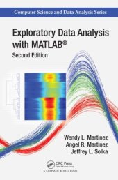 book Exploratory Data Analysis with MATLAB, Second Edition (Chapman & Hall CRC Computer Science & Data Analysis)