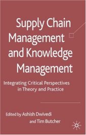 book Supply Chain Management and Knowledge Management: Integrating Critical Perspectives in Theory and Practice