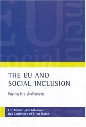 book The EU And Social Inclusion: Facing the Challenges