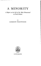 book A minority; a report on the life of the male homosexual in Great Britain (1960)