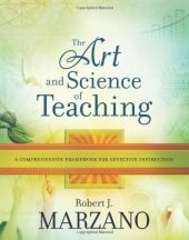 book The Art and Science of Teaching: A Comprehensive Framework for Effective Instruction