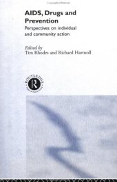 book AIDS, Drugs and Prevention: Perspectives on Individual and Community Action