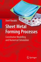 book Sheet Metal Forming Processes: Constitutive Modelling and Numerical Simulation