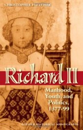 book Richard II: Manhood, Youth, and Politics 1377-99