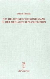 book Das hellenistische Königspaar in der medialen Repräsentation: Ptolemaios II. und Arsinoe II.