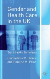 book Gender and Health Care in the UK: Exploring the Stereotypes