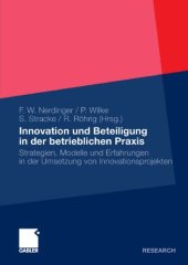 book Innovation und Beteiligung in der betrieblichen Praxis: Strategien, Modelle und Erfahrungen in der Umsetzung von Innovationsprojekten