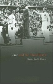 book Race and the Third Reich: Linguistics, Racial  Anthropology and Genetics in the Dialectic of Volk