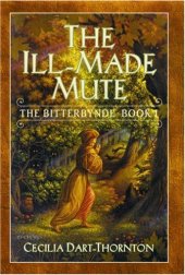 book The Ill-Made Mute (The Bitterbynde, Book 1)
